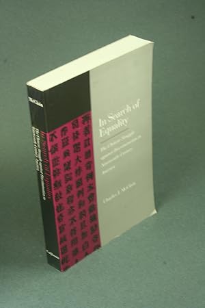 Bild des Verkufers fr In search of equality: the Chinese struggle against discrimination in nineteenth-century America. zum Verkauf von Steven Wolfe Books