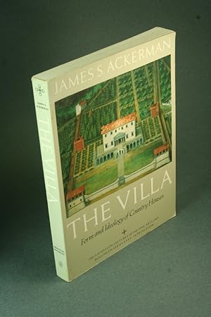 Seller image for The villa: form and ideology of country houses. for sale by Steven Wolfe Books