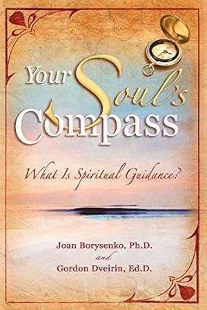 Seller image for Your Soul's Compass: What Is Spiritual Guidance? for sale by WeBuyBooks