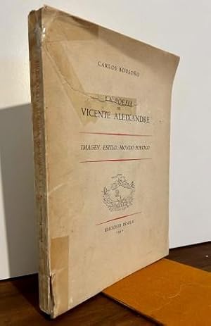 LA POESIA DE VICENTE ALEIXANDRE IMAGEN. ESTILO. MUNDO POETICO. Firmado y dedicado por el autor