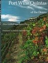 Bild des Verkufers fr Port Wine Quintas of the Douro zum Verkauf von WeBuyBooks