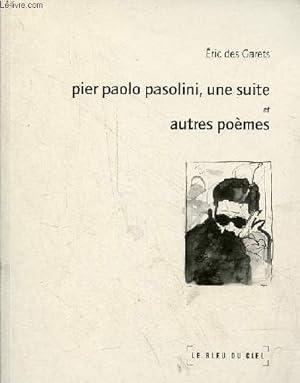 Imagen del vendedor de Pier Paolo Pasolini, une suite et autres pomes. a la venta por Le-Livre