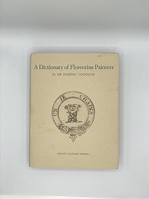 Immagine del venditore per A Dictionary of Florentine Painters venduto da Italian Art Books