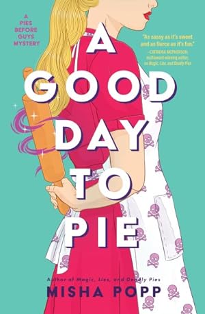 Bild des Verkufers fr Good Day to Pie zum Verkauf von GreatBookPrices