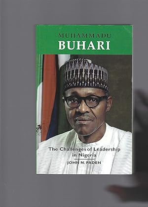 Seller image for Muhammadu Buhari, The Challenges of Leadership in Nigeria for sale by Carvid Books