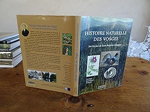 HISTOIRE NATURELLE DES VOSGES Sur les pas de Jean-Baptiste Mougeot