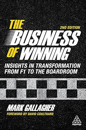 Imagen del vendedor de The Business of Winning: Insights in Transformation from F1 to the Boardroom a la venta por WeBuyBooks