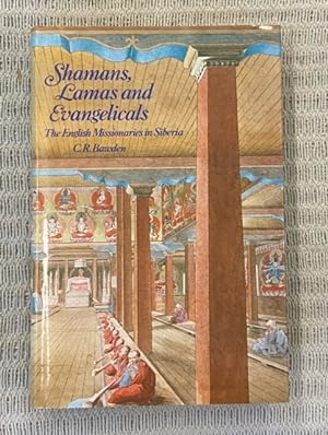 Imagen del vendedor de Shamans, Lamas and Evangelicals. The English Missionaries in Siberia. a la venta por Genossenschaft Poete-Nscht