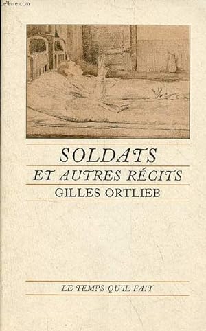 Soldats et autres récits - dédicace de l'auteur.