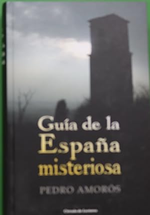 Imagen del vendedor de Gua de la Espaa misteriosa a la venta por Librera Alonso Quijano