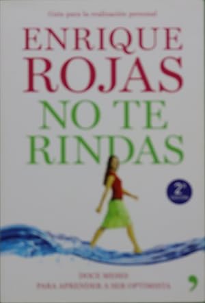 Seller image for No te rindas : doce meses para aprender a ser optimista for sale by Librera Alonso Quijano