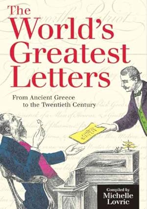 Seller image for Worlds Greatest Letters : From Ancient Greece To The Twentieth Century for sale by GreatBookPrices