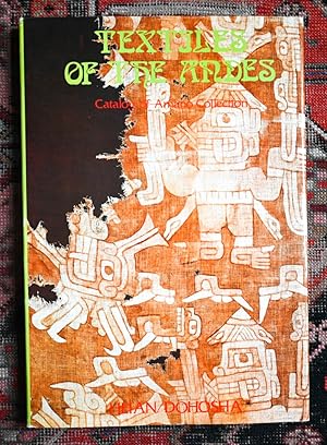 Imagen del vendedor de Textiles of the Andes. Catalog of Amano Collection. Selected by Yoshitaro Amano. Edited by Yukihiro Tsunoyama. a la venta por Antiquariat Thomas Rezek