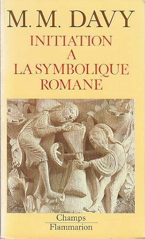 Seller image for Initiation  la symbolique romane (XIIe sicle), for sale by L'Odeur du Book