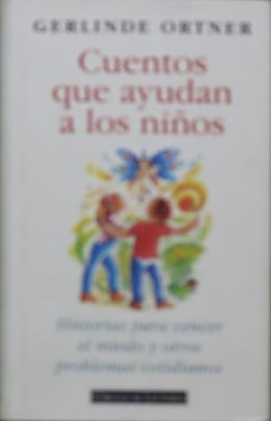 Seller image for Cuentos que ayudan a los nios historias para vencer el miedo y otros problemas cotidianos for sale by Librera Alonso Quijano