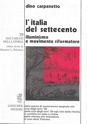 L'Italia del Settecento. Illuminismo e movimento riformatore