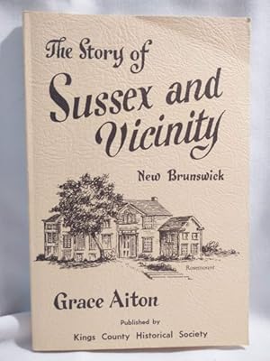 The Story of Sussex and Vicinity