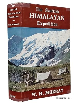 The Scottish Himalayan Expedition : With four pages of volour plates and thirty-two pages of blac...