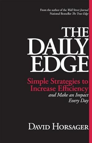Imagen del vendedor de Daily Edge : Simple Strategies to Increase Efficiency and Make an Impact Every Day a la venta por GreatBookPrices