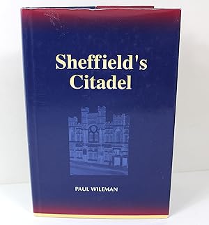 Sheffield's Citadel: The Story of the Sheffield Citadel Corps of the Salvation Army