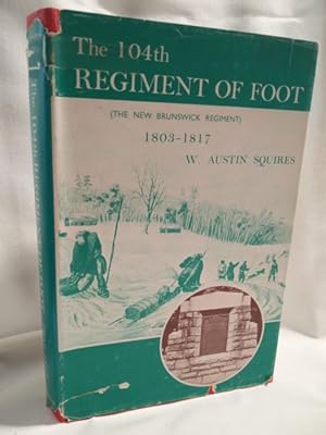 The 104th Regiment of Foot (The New Brunswick Regiment) 1803-1817