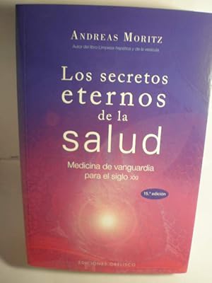 Immagine del venditore per Los secretos eternos de la salud. Medicina de vanguardia para el siglo XXI venduto da Librera Antonio Azorn