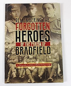 Remembering the Forgotten Heroes of the Parish of Bradfield