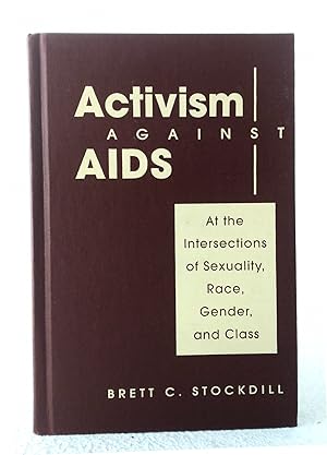 Seller image for Activism Against AIDS: at the intersections of sexuality, race. gender, & class for sale by Structure, Verses, Agency  Books