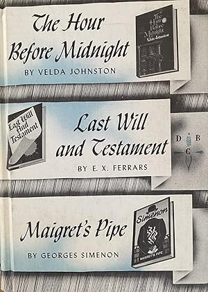 Immagine del venditore per Death of an Expert Witness, Last Will and Testament, Maigret's Pipe, Nine O'Clock Tide, The Hour Before Midnight, The Man with the President's Mind venduto da Highlands Bookshop
