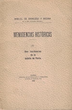 Imagen del vendedor de Menudencias Histricas. IV. DOS INCIDENTES DE LA BATALLA DE PAVA. a la venta por Librera Torren de Rueda