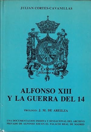Imagen del vendedor de ALFONSO XIII Y LA GUERRA DEL 14. a la venta por Librera Torren de Rueda