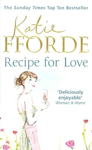 Immagine del venditore per Recipe for Love Katie Fforde venduto da WeBuyBooks 2