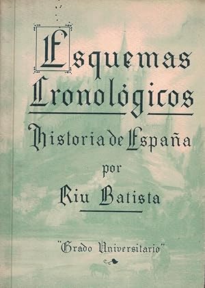 Seller image for ESQUEMAS CRONOLGICOS. HISTORIA DE ESPAA. Grado Universitario. for sale by Librera Torren de Rueda