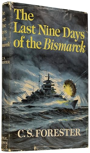 The Last Nine Days of the Bismarck