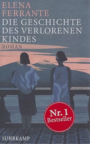 Seller image for Die Geschichte des verlorenen Kindes: Reife und Alter. Band 4 der Neapolitanischen Saga . Roman for sale by montanbuch