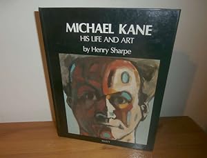 Michael Kane HIS LIFE AND ART