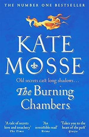 Seller image for The Burning Chambers: Kate Mosse (The Burning Chambers, 1) for sale by WeBuyBooks 2