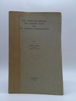 Seller image for The Communist Menace, the Present Chaos and Our Christian Responsibility for sale by ThriftBooksVintage