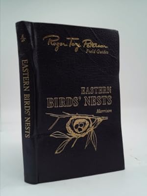 Bild des Verkufers fr Roger Tory Peterson Field Guides Eastern Birds Nests: East of the Mississippi River zum Verkauf von ThriftBooksVintage