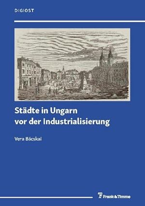 Immagine del venditore per Stdte in Ungarn vor der Industrialisierung venduto da AHA-BUCH GmbH