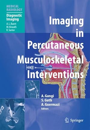 Bild des Verkufers fr Imaging in Percutaneous Musculoskeletal Interventions zum Verkauf von AHA-BUCH GmbH