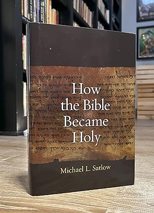 Seller image for How the Bible Became Holy (hardcover) for sale by Forgotten Lore