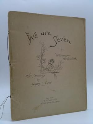 Seller image for We are Seven by William Wordsworth; Mary L. Gow (illustrator) for sale by ThriftBooksVintage