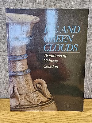 Immagine del venditore per Ice and Green Clouds: Traditions of Chinese Celadon venduto da HGG Books
