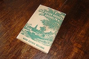 Old Dutch Houses of Brooklyn, USA (first printing) New York City Historical Preservation and Arch...