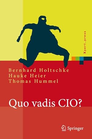 Imagen del vendedor de Quo vadis CIO? a la venta por BuchWeltWeit Ludwig Meier e.K.