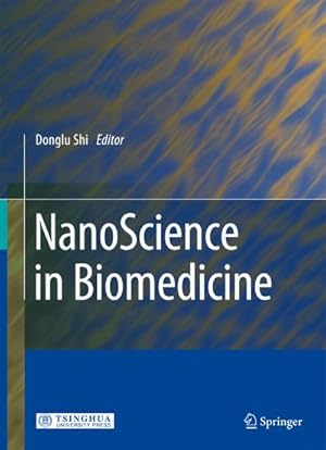 Seller image for NanoScience in Biomedicine for sale by BuchWeltWeit Ludwig Meier e.K.