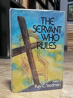 The Servant Who Rules (jacketed hardcover)