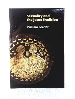 Bild des Verkufers fr Sexuality and the Jesus Tradition zum Verkauf von Structure, Verses, Agency  Books