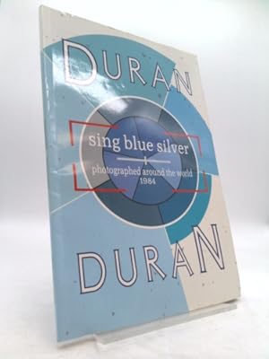 Bild des Verkufers fr Duran Duran Sing Blue Silver zum Verkauf von ThriftBooksVintage